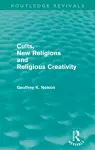 Cults, New Religions and Religious Creativity cover