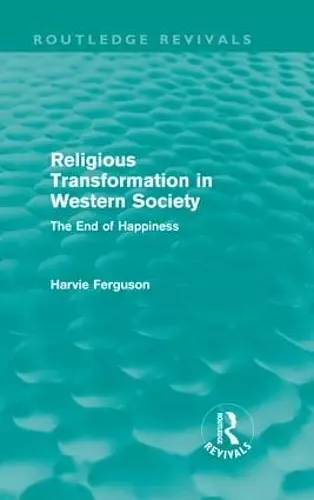 Religious Transformation in Western Society (Routledge Revivals) cover