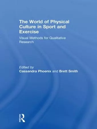 The World of Physical Culture in Sport and Exercise cover