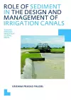 Role of Sediment in the Design and Management of Irrigation Canals cover