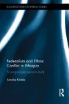 Federalism and Ethnic Conflict in Ethiopia cover