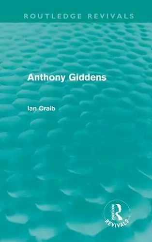 Anthony Giddens (Routledge Revivals) cover