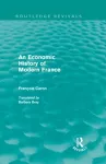 An Economic History of  Modern France (Routledge Revivals) cover