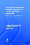 Economic Growth and Income Inequality in China, India and Singapore cover