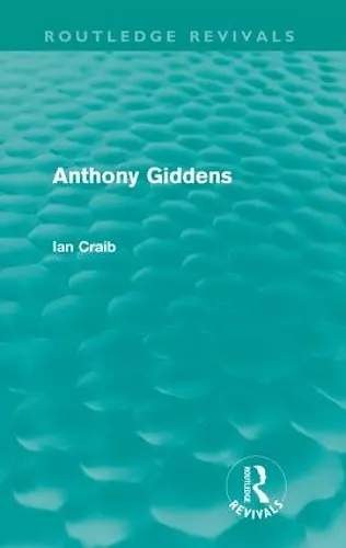 Anthony Giddens (Routledge Revivals) cover