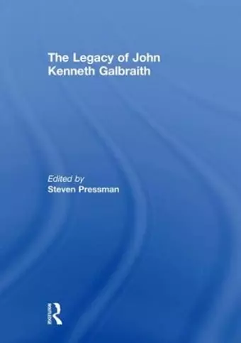 The Legacy of John Kenneth Galbraith cover