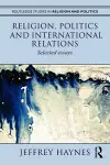 Religion, Politics and International Relations cover