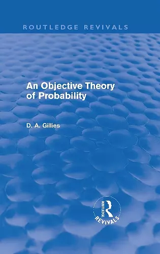 An Objective Theory of Probability (Routledge Revivals) cover