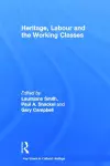 Heritage, Labour and the Working Classes cover