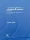 Legitimising the Use of Force in International Politics cover