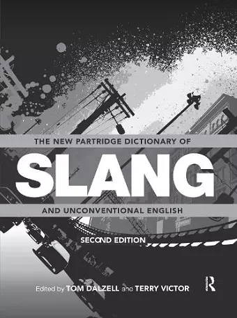 The New Partridge Dictionary of Slang and Unconventional English cover