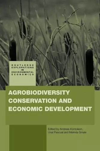 Agrobiodiversity Conservation and Economic Development cover