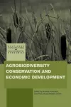 Agrobiodiversity Conservation and Economic Development cover