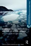 Managing Water Resources in a Time of Global Change cover