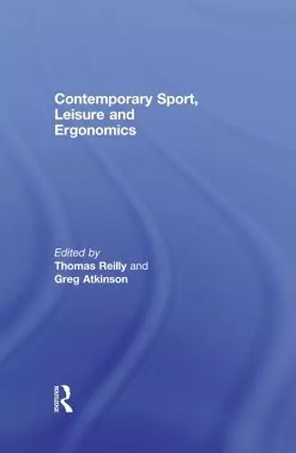 Contemporary Sport, Leisure and Ergonomics cover