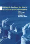 Risk Analysis, Dam Safety, Dam Security and Critical Infrastructure Management cover