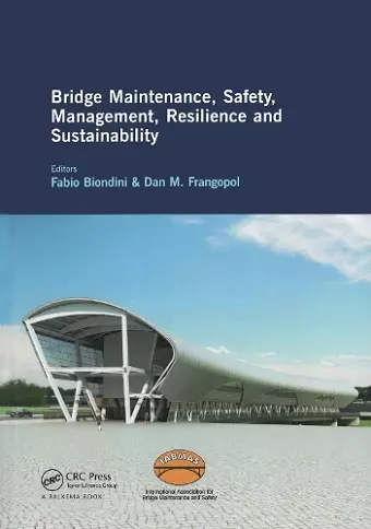 Bridge Maintenance, Safety, Management, Resilience and Sustainability cover