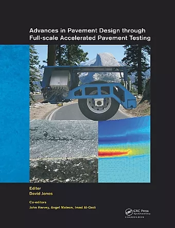 Advances in Pavement Design through Full-scale Accelerated Pavement Testing cover