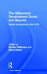 The Millennium Development Goals and Beyond cover