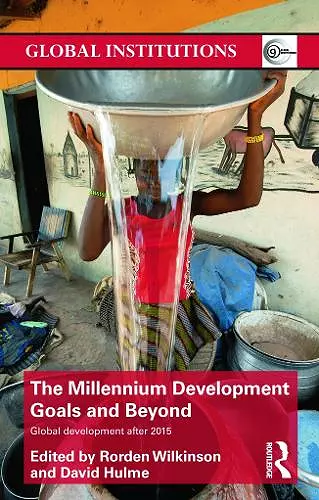 The Millennium Development Goals and Beyond cover