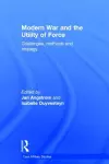 Modern War and the Utility of Force cover