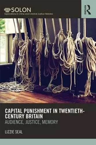 Capital Punishment in Twentieth-Century Britain cover