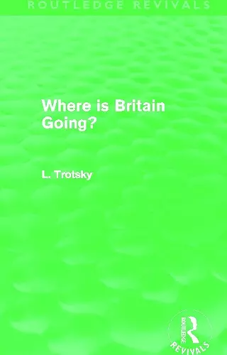 Where is Britain Going? (Routledge Revivals) cover