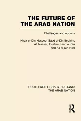 The Future of the Arab Nation (RLE: The Arab Nation) cover