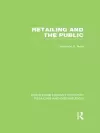 Retailing and the Public (RLE Retailing and Distribution) cover