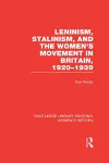 Leninism, Stalinism, and the Women's Movement in Britain, 1920-1939 cover