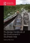 Routledge Handbook of the Environment in Southeast Asia cover