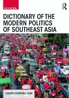 Dictionary of the Modern Politics of Southeast Asia cover