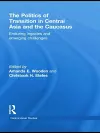 The Politics of Transition in Central Asia and the Caucasus cover