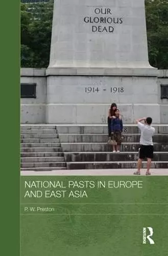 National Pasts in Europe and East Asia cover