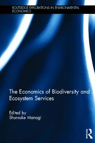 The Economics of Biodiversity and Ecosystem Services cover