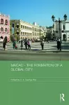 Macao - The Formation of a Global City cover