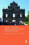 Macao - Cultural Interaction and Literary Representations cover