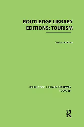 Routledge Library Editions: Tourism cover