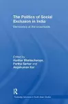 The Politics of Social Exclusion in India cover