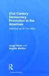 21st Century Democracy Promotion in the Americas cover