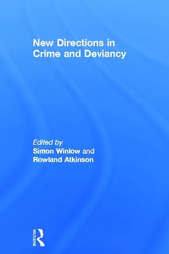 New Directions in Crime and Deviancy cover