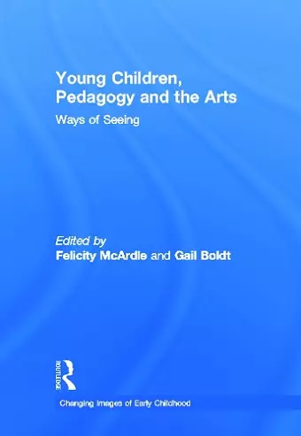 Young Children, Pedagogy and the Arts cover