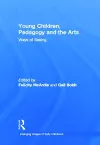 Young Children, Pedagogy and the Arts cover