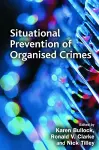 Situational Prevention of Organised Crimes cover