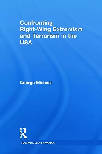 Confronting Right Wing Extremism and Terrorism in the USA cover