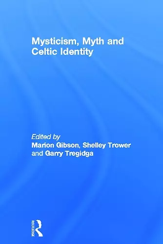 Mysticism, Myth and Celtic Identity cover