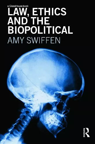 Law, Ethics and the Biopolitical cover