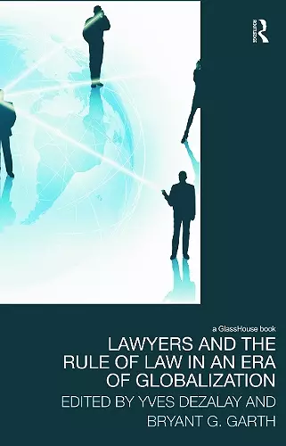 Lawyers and the Rule of Law in an Era of Globalization cover