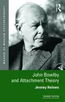 John Bowlby and Attachment Theory cover