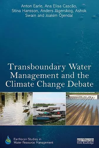 Transboundary Water Management and the Climate Change Debate cover